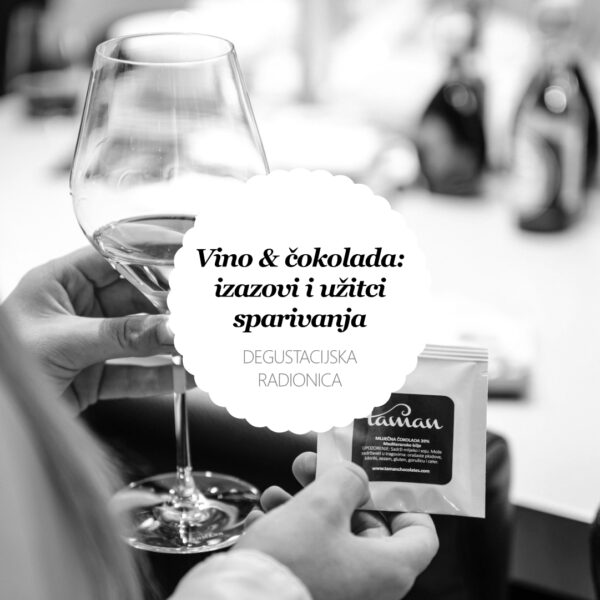 Čokoladna radionica - Vino & čokolada